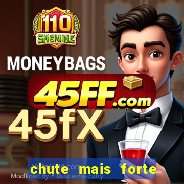 chute mais forte do mundo
